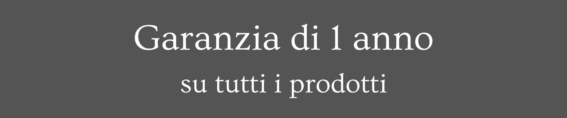 Garanzia di 1 anno